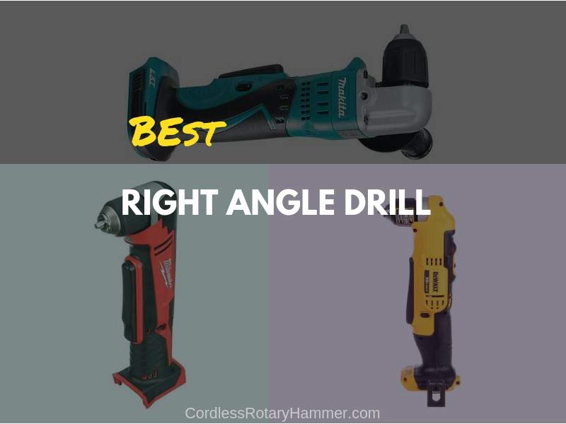 Best Right Angle Drill – A Buying Guide