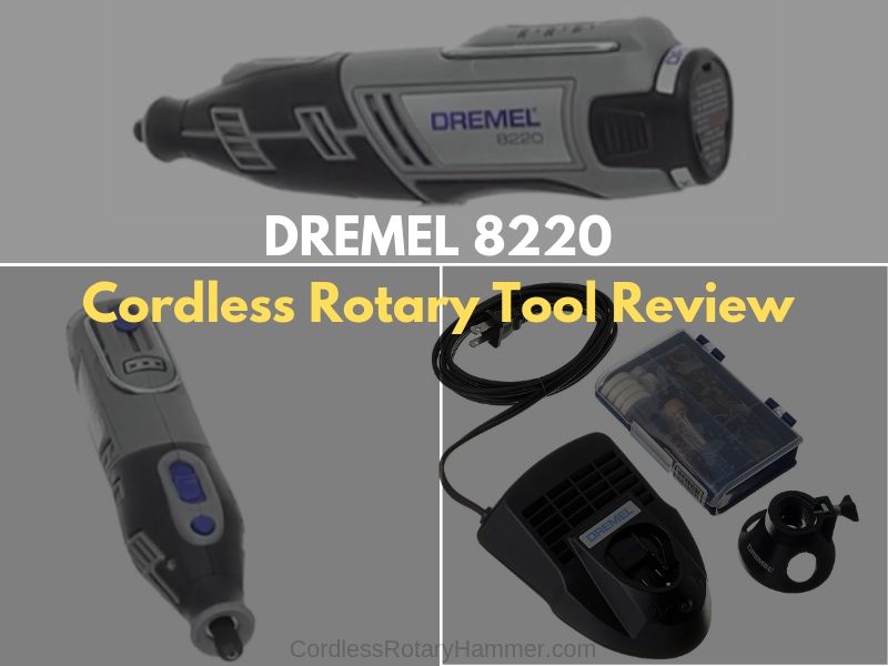 Dremel 8220-1/28 12-Volt Max Cordless Rotary Tool Review