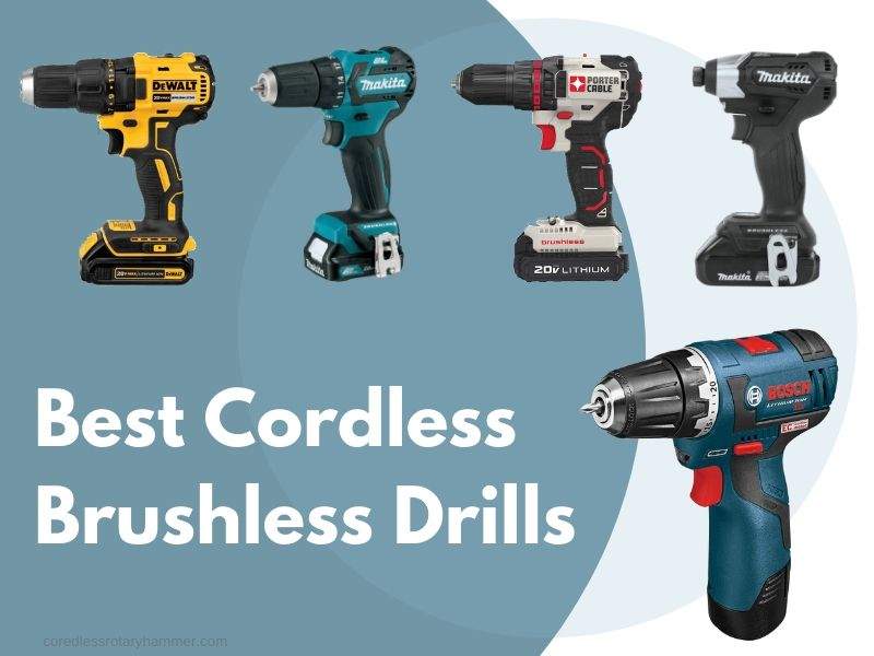 Best Cordless Brushless Drills (& Buying Guide) for 2020