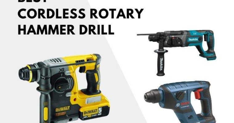 The Best Cordless Rotary Hammer Drills For 2020