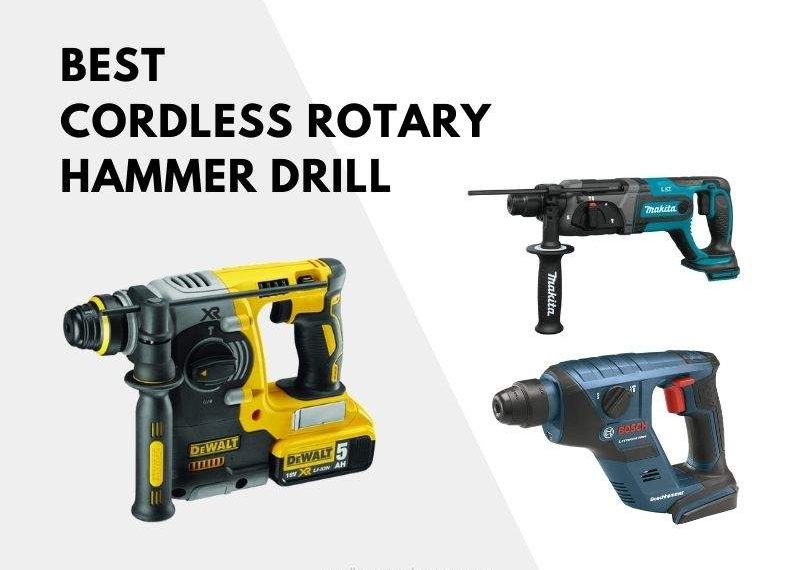 The Best Cordless Rotary Hammer Drills For 2020